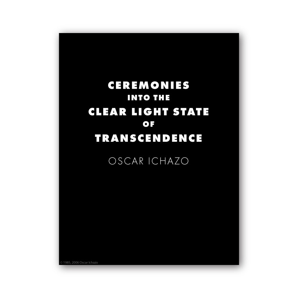 Ceremonies into the Clear Light of Transcendence by Oscar Ichaso