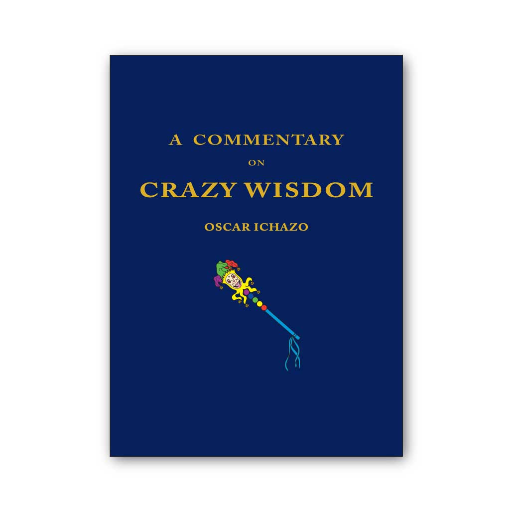 Book cover for A Commentary on Crazy Wisdom by Oscar Ichazo